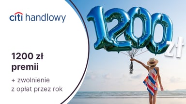 1200 zł premii za kartę kredytową Citi Simplicity i zwolnienie z opłat przez rok w Citi Handlowym