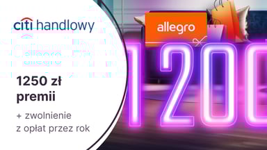 600 zł do Allegro + 52 000 punktów (650 zł) w Bezcennych Chwilach + roczne zwolnienie z opłat za kartę kredytową Citi Simplicity Citibanku