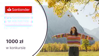 1000 zł do wygrania w konkursie Santander Bank Polska