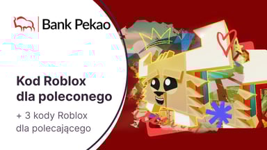 Kody Roblox dla polecającego i poleconego za Konto Przekorzystne dla Młodych w Pekao