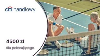 Nawet 4500 zł premii za polecenie konta Citigold w Citi Handlowym