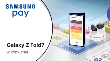 Samsung Galaxy Z Fold7 w konkursie promującym Samsung Pay