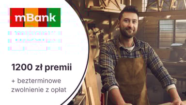 Do 1200 zł za założenie mBiznes Konta Standard w mBanku + bezterminowe zwolnienie z części opłat