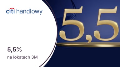 5,5% w skali roku na dwóch lokatach 3M po otwarciu konta Citigold w Citibanku