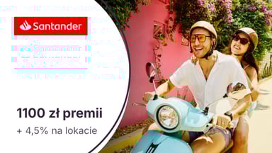 1100 zł + 4,5% w skali roku na 3-miesięcznej lokacie z kontem osobistym w Santander Bank Polska