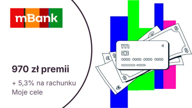 970 zł premii za eKonto możliwości (18-24 l.) + 5,3% na koncie Moje Cele w mBanku