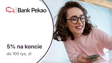 5% na Koncie Oszczędnościowym w Banku Pekao