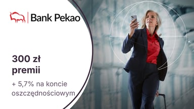 300 zł w gotówce z Kontem Świat Premium + 5,7% dla oszczędności w Banku Pekao. Dodatkowe bonusy z kartą kredytową