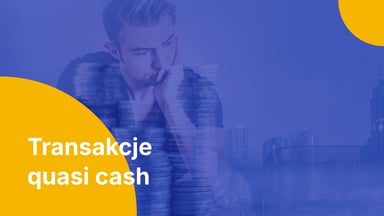 Transakcje quasi cash – czym są i dlaczego mogą sporo kosztować?
