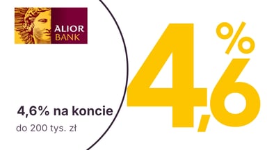 Do 4,6% do 200 tys. zł na Koncie Max Oszczędnościowym w Alior Banku