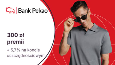 300 zł w gotówce z Kontem Świat Premium + 5,7% dla oszczędności w Banku Pekao. Dodatkowe bonusy z kartą kredytową