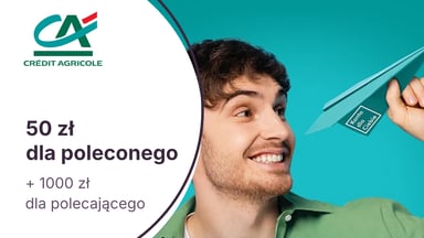 50 zł dla poleconego i do 1000 zł premii dla polecającego w programach poleceń Credit Agricole