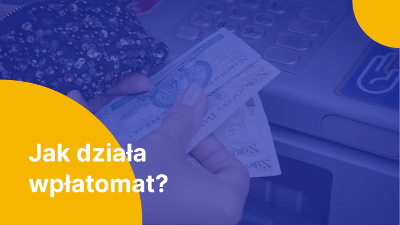 Jak działa wpłatomat?