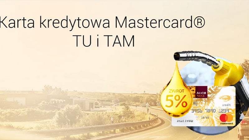 Do 150 zł zwrotu za paliwo w promocji karty kredytowej Mastercard TU i TAM Alior Banku