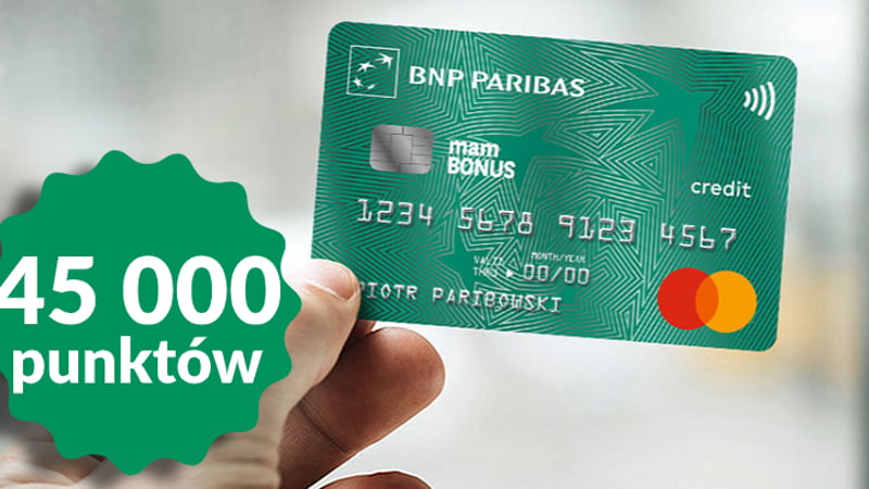 45 000 punktów w programie mamBonus (równowartość 150 zł) za aktywne korzystanie z karty kredytowej BNP Paribas