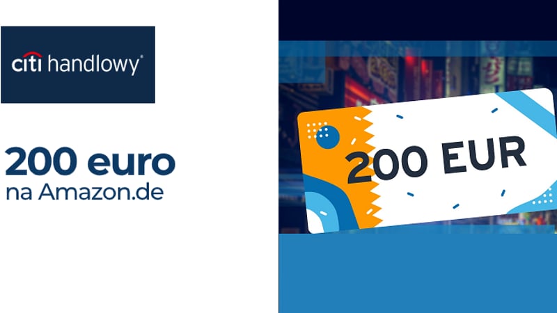 200 euro do wydania w serwisie Amazon w konkursie „Zakupy z CitiKonto walutowe” w Citibanku!