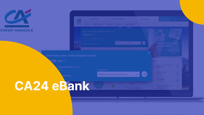 CA24 eBank - nowa bankowość internetowa Credit Agricole. Duży krok naprzód? [recenzja]