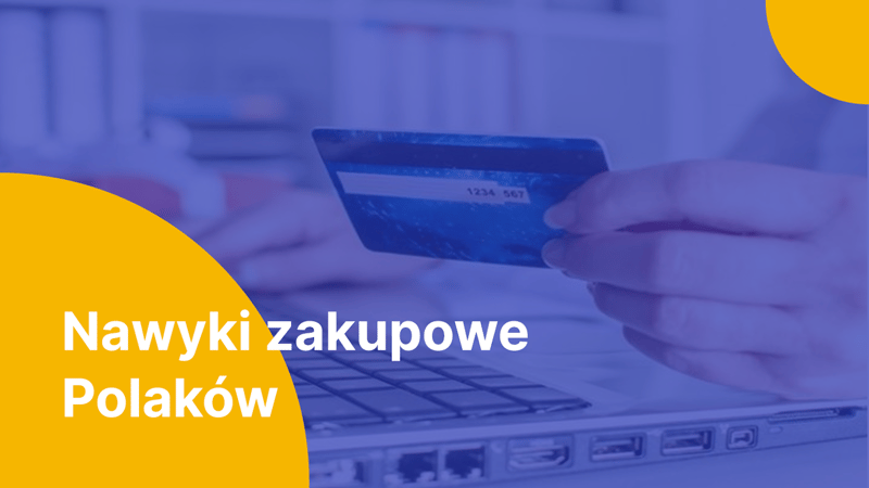 Nawyki zakupowe Polaków w Internecie