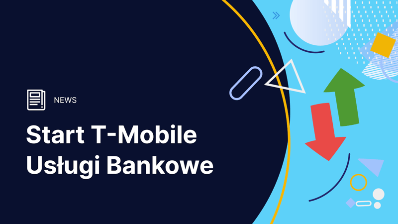 T-Mobile Usługi Bankowe rozpoczyna działalność