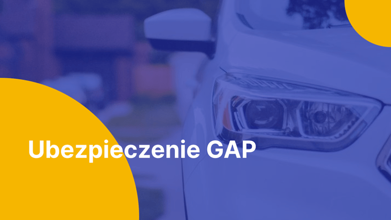 Ubezpieczenie GAP samochodu w leasingu – czy warto je zawierać?