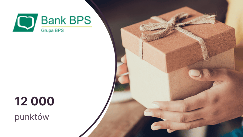 Nawet 12 000 punktów (150 zł) na powitanie w programie Bezcenne Chwile dla klientów Banku BPS