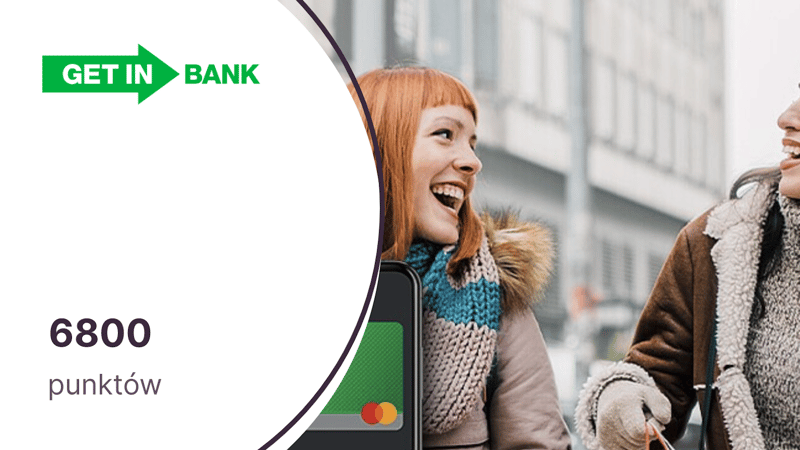 6800 punktów powitalnych (100 zł) w programie Mastercard Bezcenne Chwile z kartą debetową od Getin Banku