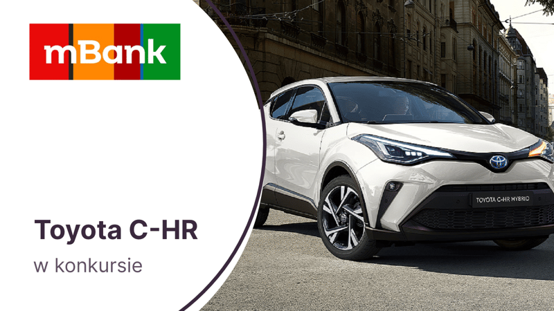 Toyota C-HR Hybrid z pakietem OC + AC do wygrania w konkursie związanym z ubezpieczeniem samochodu z mBankiem
