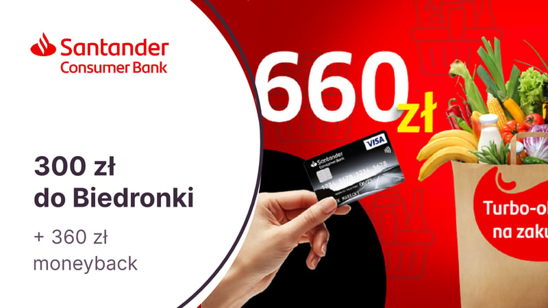 300 zł do Biedronki w promocji i 360 zł moneyback w standardzie z kartą kredytową TurboKARTA w Santander Consumer Banku