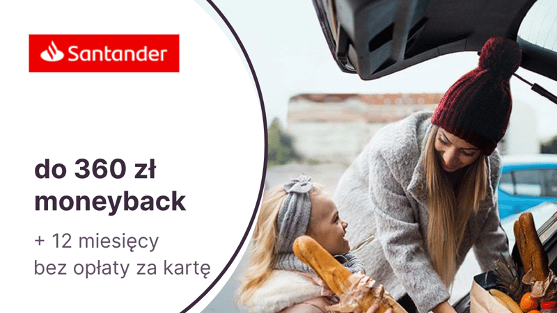 360 zł moneyback i 100 zł z fast cash + roczne zwolnienie z opłat dla nowych posiadaczy karty kredytowej Santander Bank Polska
