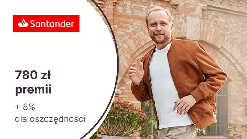 Kolejna mega kumulacja w Santander Bank Polska: łatwe 780 zł premii + 8% dla oszczędności