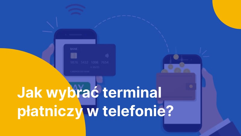 Jak wybrać terminal płatniczy w telefonie?