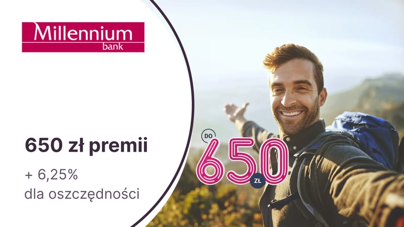 Aż 650 zł premii z kontem Millennium 360° + 6,25% do 100 000 zł na koncie oszczędnościowym