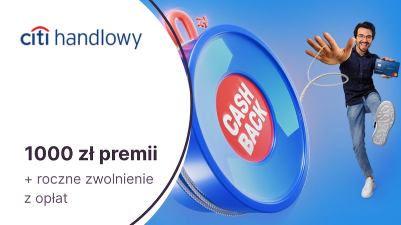 1000 zł premii za kartę kredytową Citi Simplicity w Citi Handlowym + zwolnienie z opłat przez rok