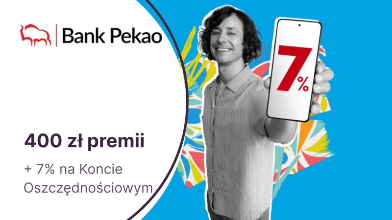 400 zł za Konto Przekorzystne w Banku Pekao + Konto Oszczędnościowe na 7%