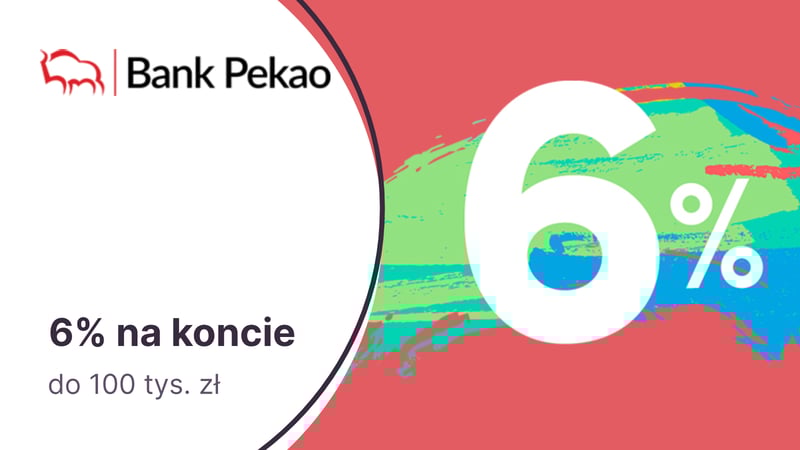 6% na Koncie Oszczędnościowym w Banku Pekao