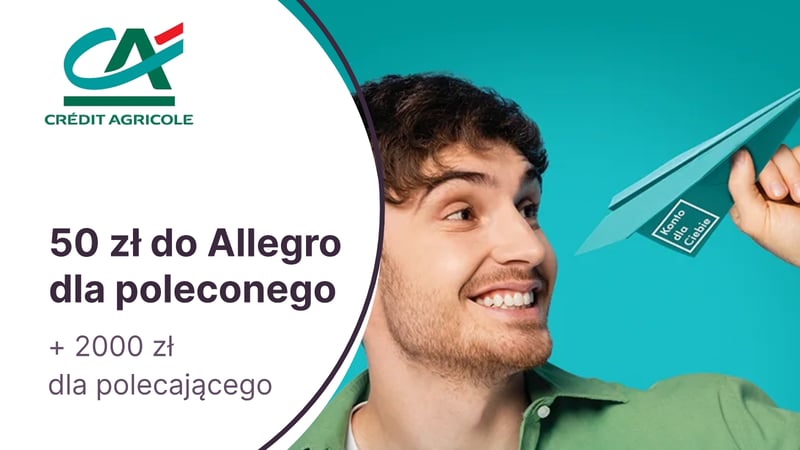 Nawet 2000 zł premii dla polecającego i 50 zł do Allegro dla poleconego w programie poleceń Credit Agricole