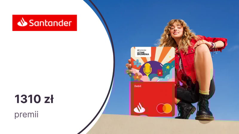 HIT! Do 1310 zł premii za konto w Santander Bank Polska