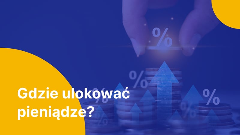 W co inwestować pieniądze? Lokaty, obligacje, ETF, złoto i inne aktywa – Sierpień 2025 r.
