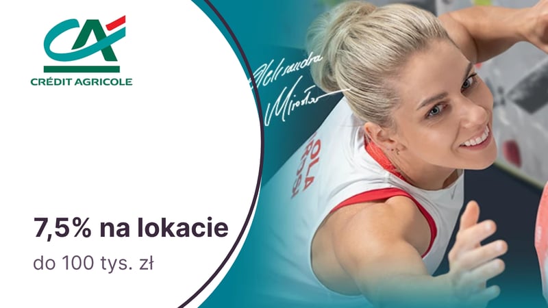 7,5% na Lokacie Powitalnej dla nowych klientów Credit Agricole