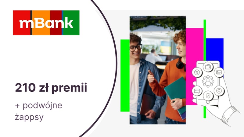 210 zł + podwójne żappsy dla nastolatków (13-17 l.) z eKontem możliwości w mBanku