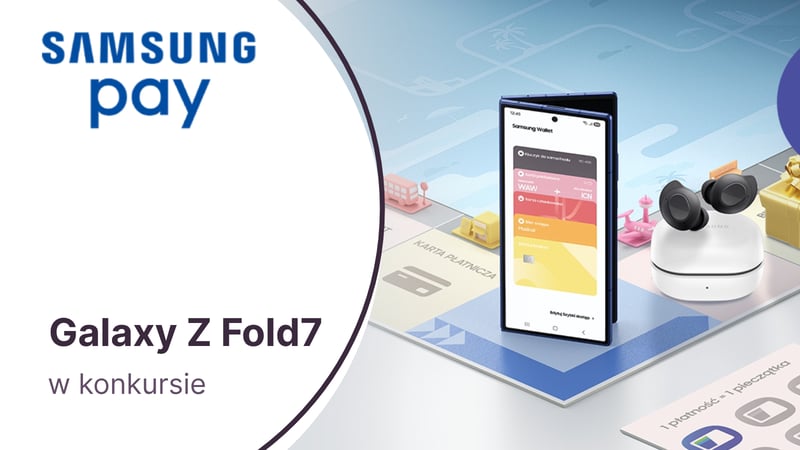 Samsung Galaxy Z Fold7 w konkursie promującym Samsung Pay