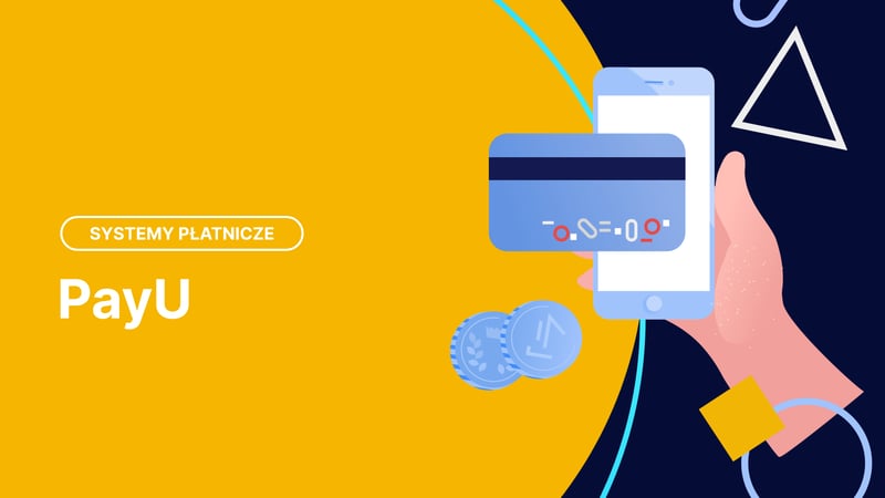 PayU – co to jest i jak działa? Płać bezpiecznie i wygodnie w sieci