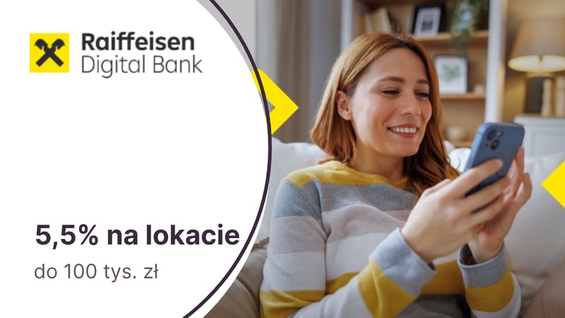 5,5% na Lokacie Dla Ciebie w Raiffeisen Digital Banku