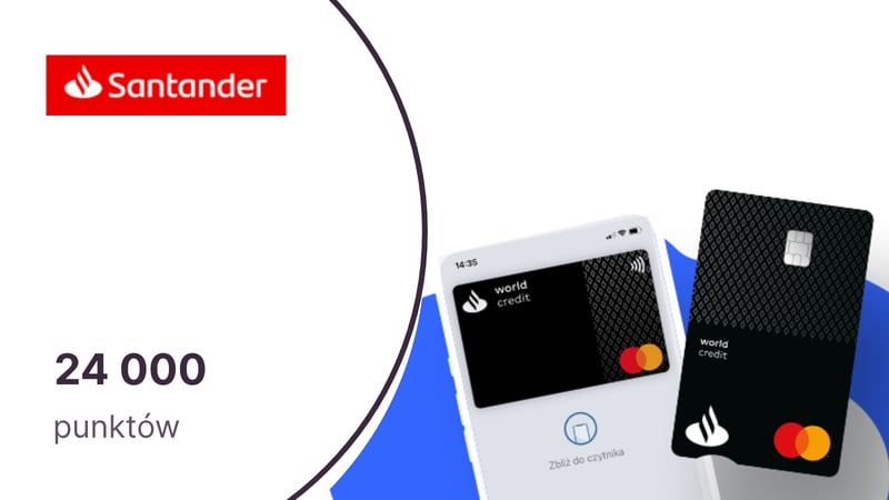 24 000 punktów (300 zł) z kartą kredytową World Mastercard w Santander Bank Polska