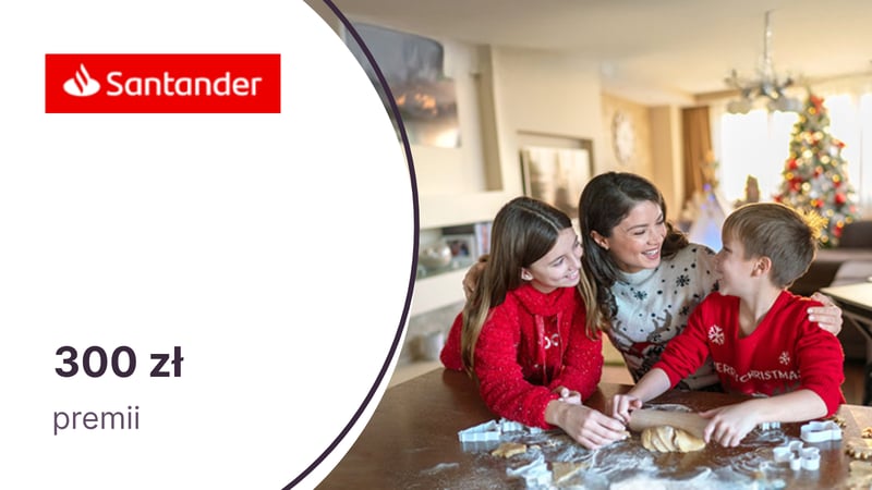 Nawet 300 zł za Konto Santander dla młodych (7-17 l.) w Santander Bank Polska