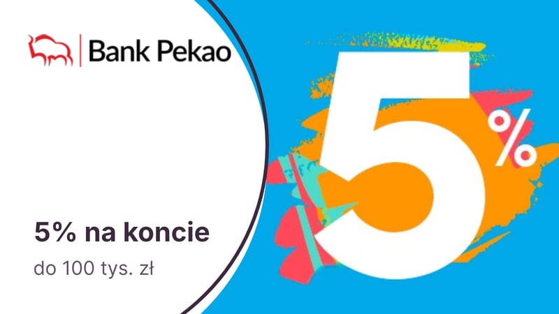 5% na Koncie Oszczędnościowym w Banku Pekao