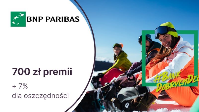 Do 700 zł premii z Kontem Otwartym na Ciebie w BNP Paribas + 7% dla oszczędności