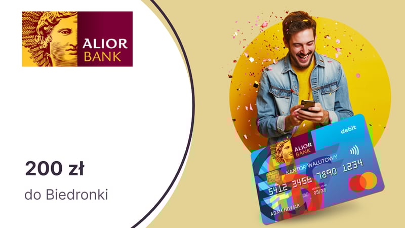 200 zł do Biedronki dla zaproszonych klientów Kantoru Walutowego Alior Banku