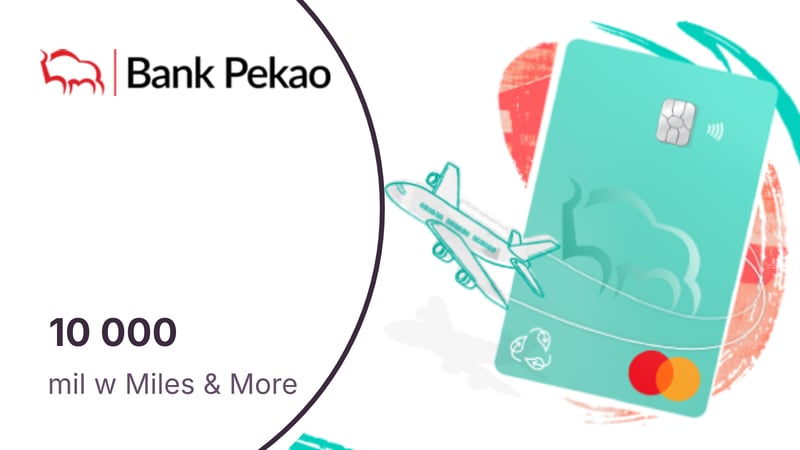 10 000 mil w programie Miles & More z Kontem Świat Premium i Kartą Kredytową z Żubrem w Pekao SA