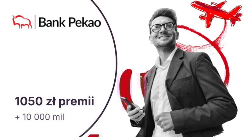 1050 zł w gotówce + 10 000 mil w programie Miles & More z Kontem Świat Premium i Kartą Kredytową z Żubrem + 5% dla oszczędności w Pekao